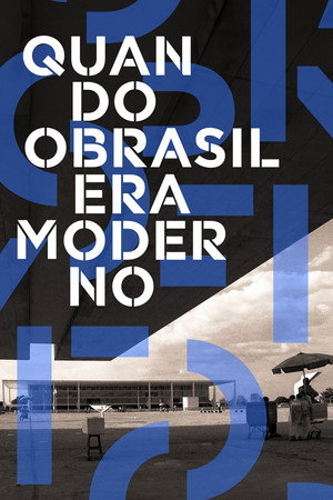 When Brazil Was Modern