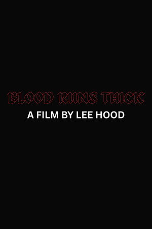 Blood Runs Thick poster