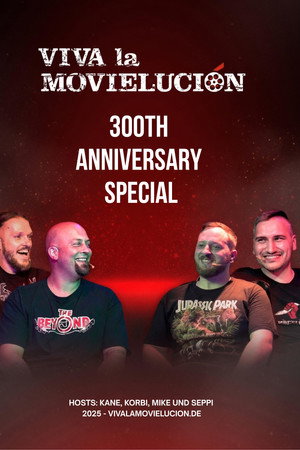 Viva la Movielución: 300th Anniversary Special
