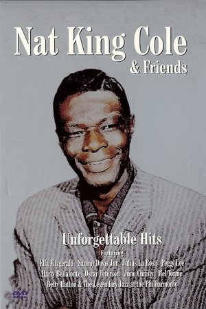 Nat King Cole & Friends Unforgettable Hits