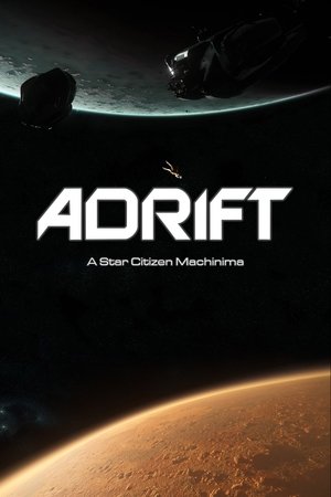 Adrift | A Star Citizen Machinima