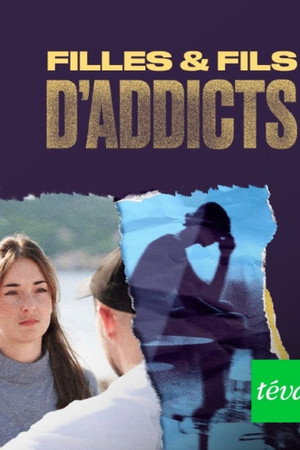 Filles et fils d'addicts poster