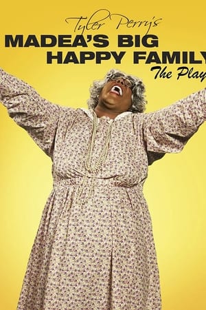 Tyler Perry's Madea's Big Happy Family - The Play