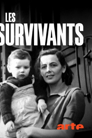 Les survivants, l'impossible départ après la Shoah poster
