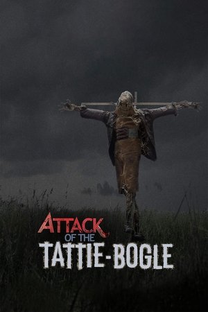Attack of the Tattie-Bogle Attack of the Tattie-Bogle