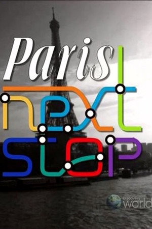 Discovery Paris Next Stop