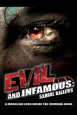 Evil and Infamous poster