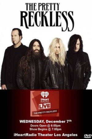 The Pretty Reckless - Live at the Los Angeles's iHeartRadio Theater 2016 The Pretty Reckless - Live at the Los Angeles's iHeartRadio Theater 2016