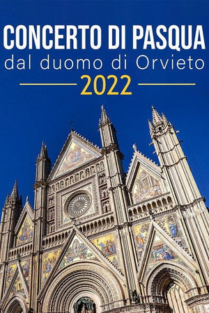 Concerto di Pasqua dal Duomo di Orvieto 2022
