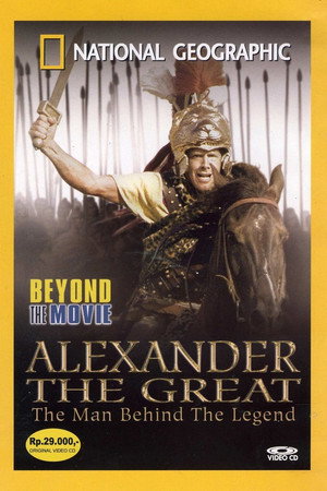 Beyond the Movie: Alexander The Great