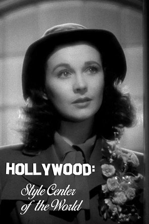 Hollywood: Style Center of the World