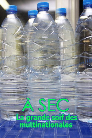 À sec - La grande soif des multinationales poster