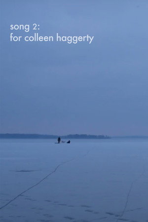 Song 2: For Colleen Haggerty poster