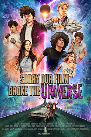 Sorry Our Film Broke the Universe poster