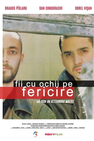 Fii cu ochii pe fericire