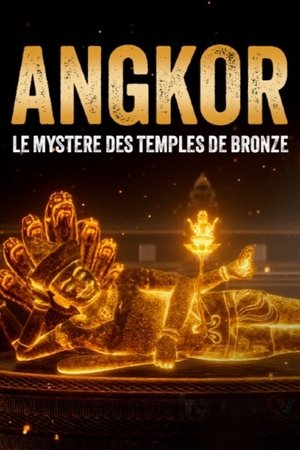 Poster of Angkor, le mystère des temples de bronze