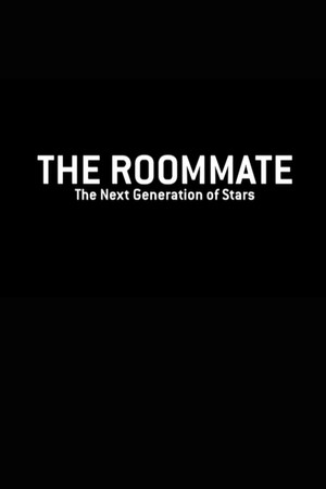 The Roommate: The Next Generation of Stars