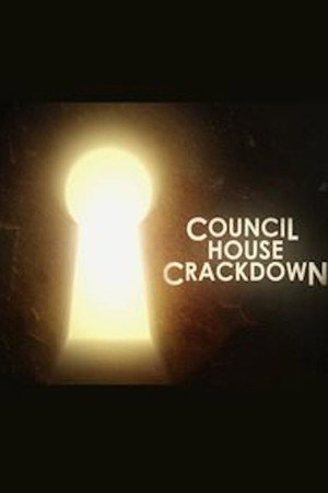 Council House Crackdown