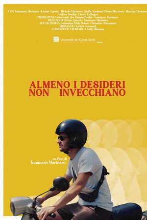 At Least Desires Don't Grow Old poster