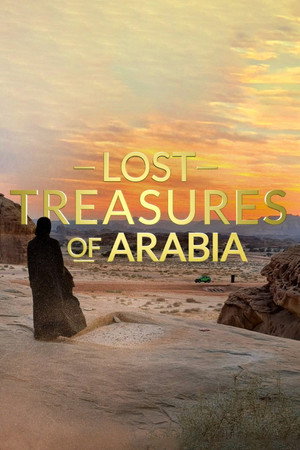 Lost Treasures of Arabia: The Ancient City of Dadan Lost Treasures of Arabia: The Ancient City of Dadan