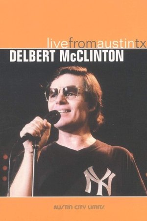 Delbert McClinton: Live from Austin TX