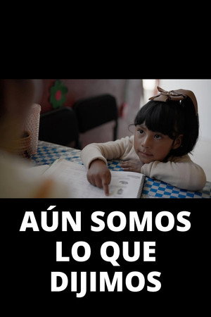 Aún somos lo que dijimos poster