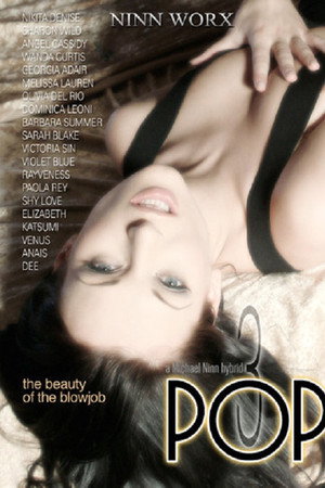 POP 3: The Beauty of the Blowjob