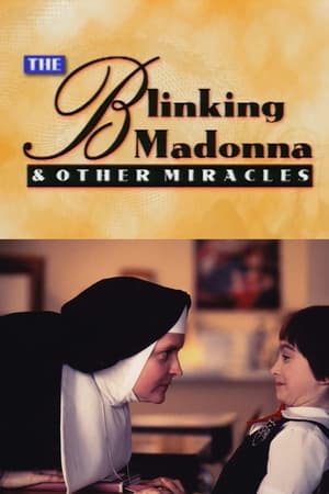 The Blinking Madonna and Other Miracles