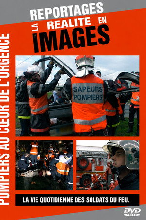 Pompiers au coeur de l'urgence poster