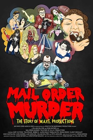 Mail Order Murder: The Story Of W.A.V.E. Productions