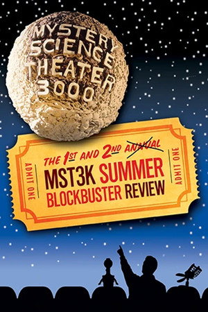 2nd Annual Mystery Science Theater 3000 Summer Blockbuster Review poster