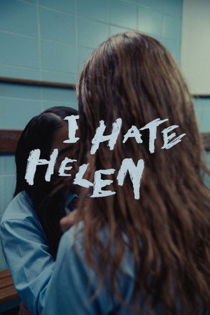 I Hate Helen poster