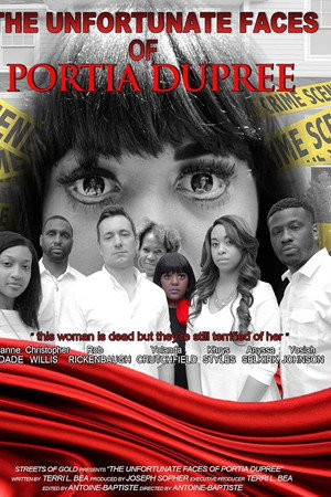 The Unfortunate Faces of Portia Dupree poster