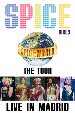 Poster of Spice Girls: Spiceworld Tour Live in Madrid