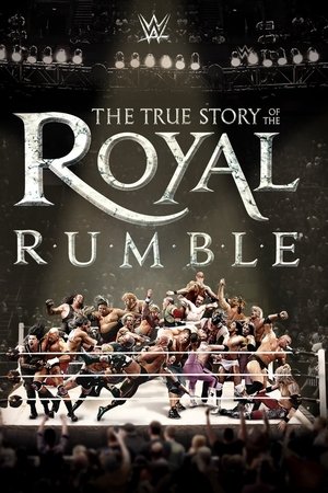 WWE: The True Story of The Royal Rumble