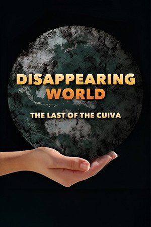 Disappearing World: The Last of the Cuiva Disappearing World: The Last of the Cuiva