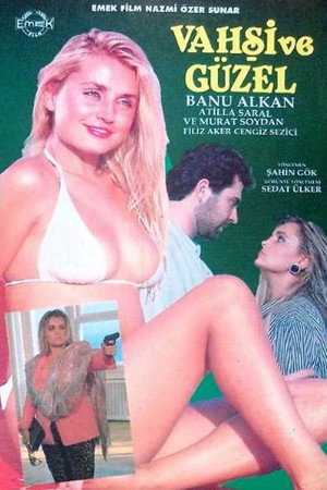 Vahşi ve Güzel Vahşi ve Güzel