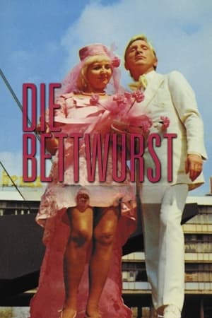 Die Bettwurst