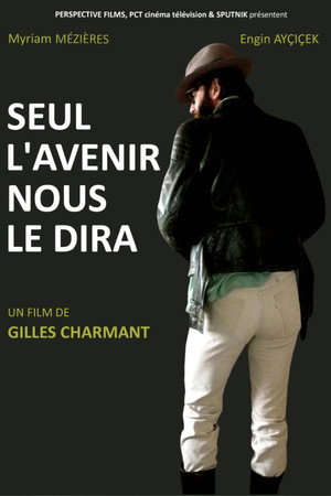 Only the Future Shall Tell poster
