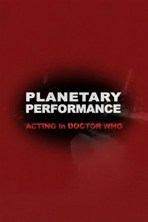 Planetary Performance: Acting in Doctor Who