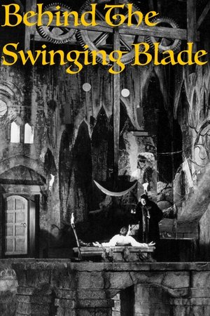 Behind the Swinging Blade