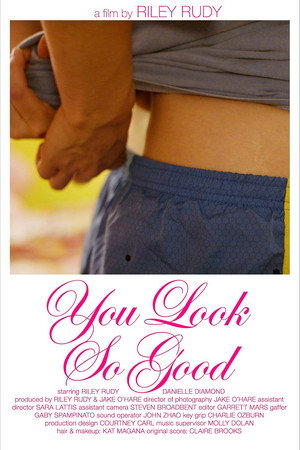 You Look So Good poster