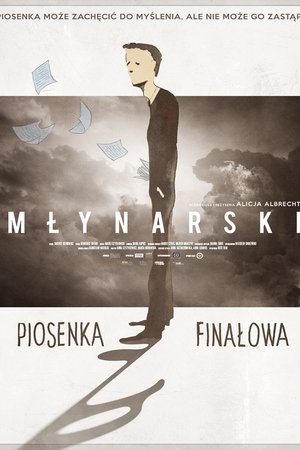 Młynarski. Piosenka finałowa