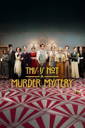 This is Not a Murder Mystery