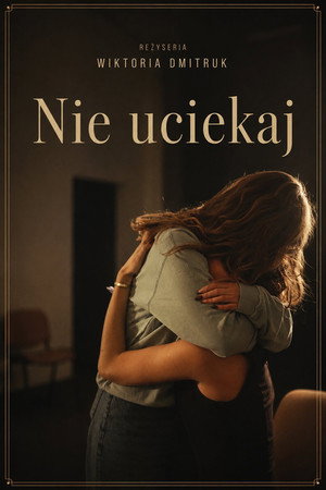 Nie Uciekaj Nie Uciekaj