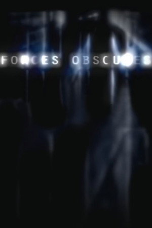 Forces obscures