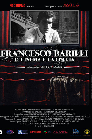 Francesco Barilli - Il cinema e la follia Francesco Barilli - Il cinema e la follia