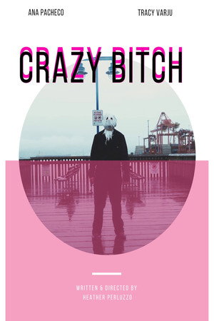 Crazy Bitch Crazy Bitch