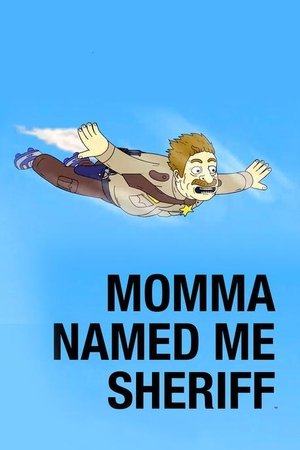 Momma Named Me Sheriff
