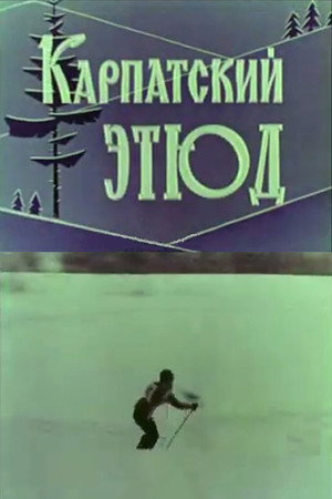 Carpathian Etude poster